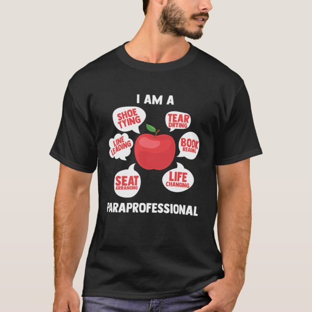 Camiseta I Am A Paraprofessional Educator Teacher s Aide Pa (Anverso)