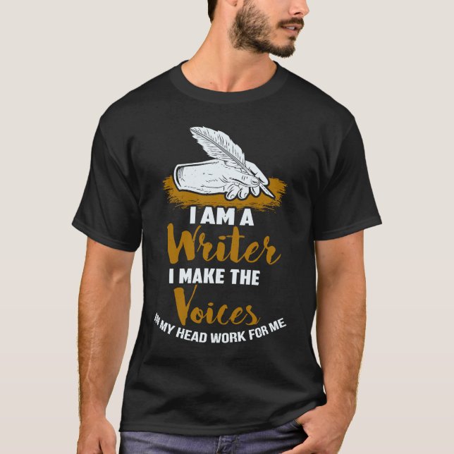Camiseta I Am A Writer  Writers   Author (Anverso)