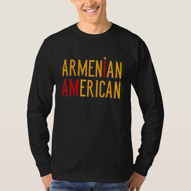 Camiseta I Am Armenian American   Armenia and America Pride (Anverso)