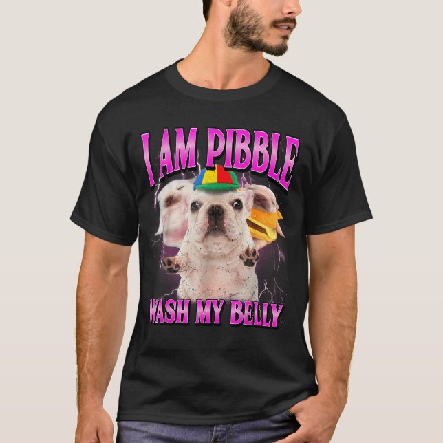 Camiseta I Am Bble Dog Puppy Wash Clean My Belly Funny Dog  (Anverso)