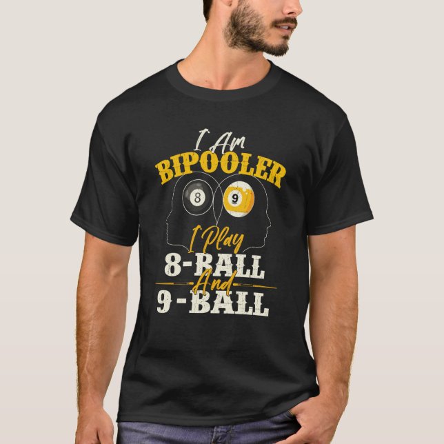 Camiseta I Am Bipooler  Snooker Game Billiards  Pool Player (Anverso)