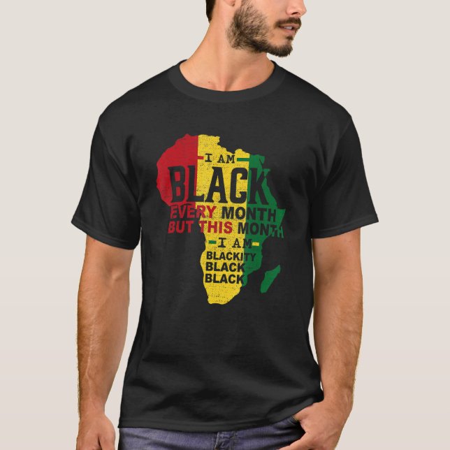 Camiseta I Am Black Every Month Black Black History Month M (Anverso)