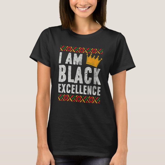 Camiseta I Am Black Excellence African American Black Histo (Anverso)