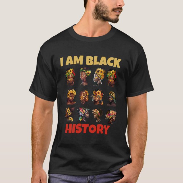 Camiseta I Am Black History African American Queen Pride (Anverso)