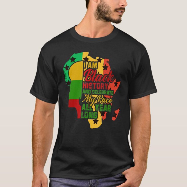 Camiseta I Am Black History And Celebrate My Race Awesome A (Anverso)
