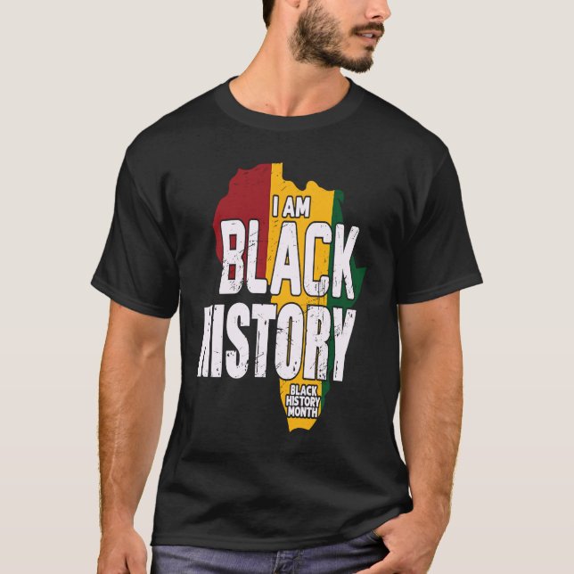 CAMISETA I AM BLACK HISTORY BLACK HISTORY MONTH (Anverso)