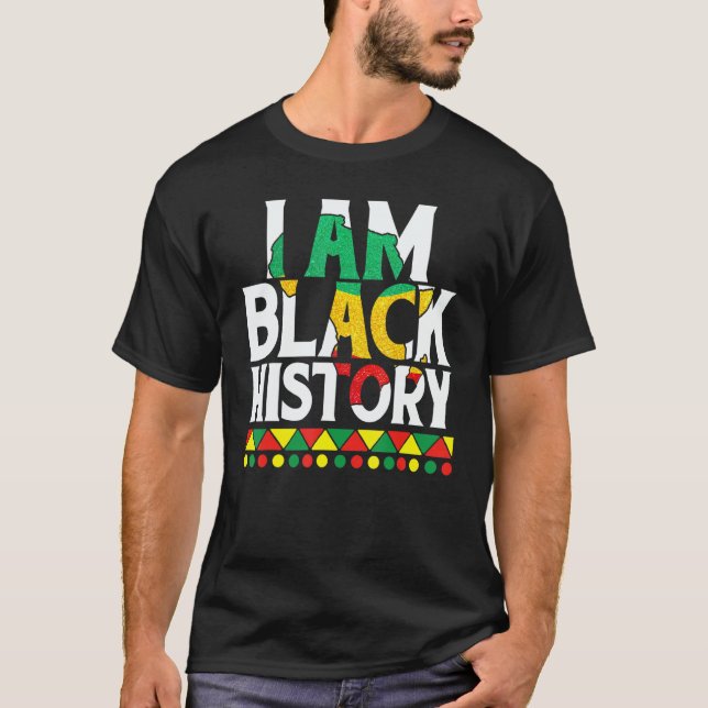 Camiseta I Am Black History Black Human Black Pride And Cul (Anverso)