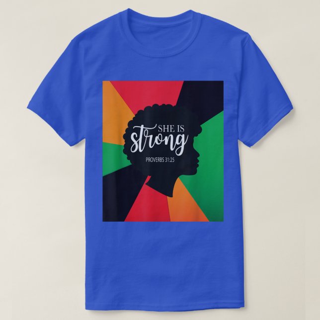 Camiseta I Am Black History Christian She Is Strong Junetee (Diseño del anverso)