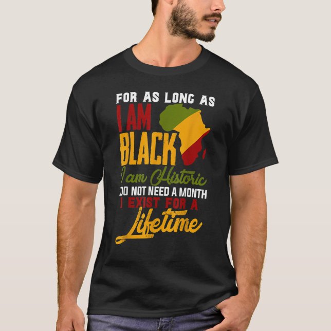 Camiseta I Am Black History Lifetime Cool Black History Mon (Anverso)