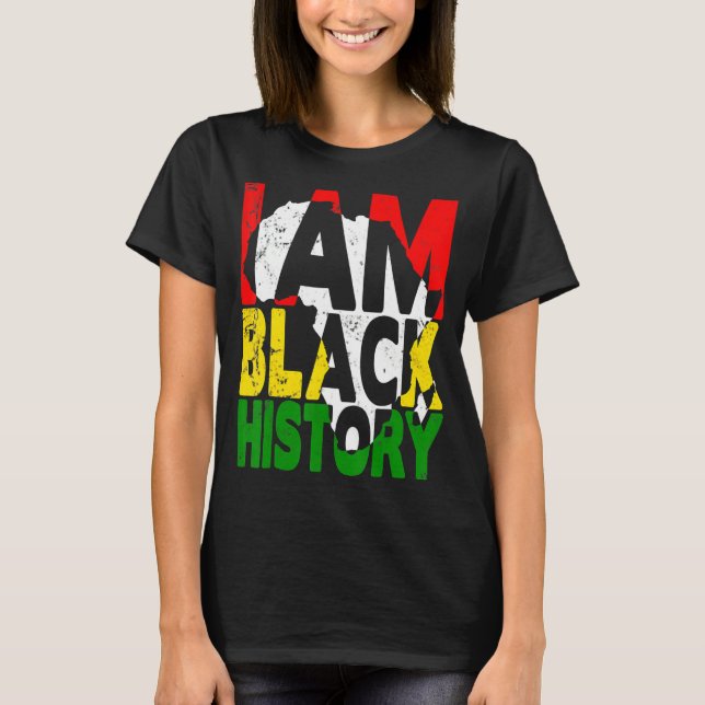 Camiseta I Am Black History Month African American Pride Ce (Anverso)