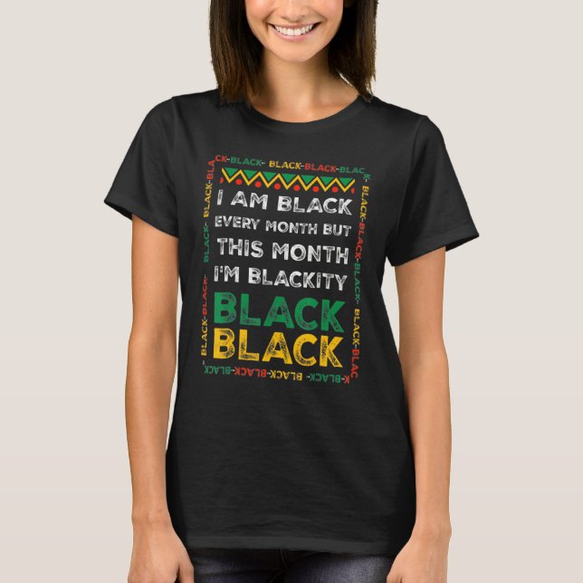 Camiseta I Am Black History Month African American Pride Ce (Anverso)
