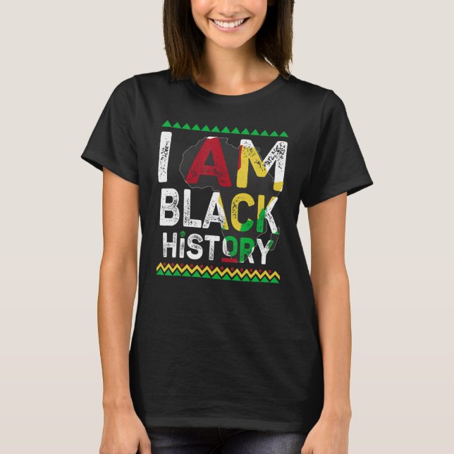Camiseta I Am Black History Month African American Pride Ce (Anverso)