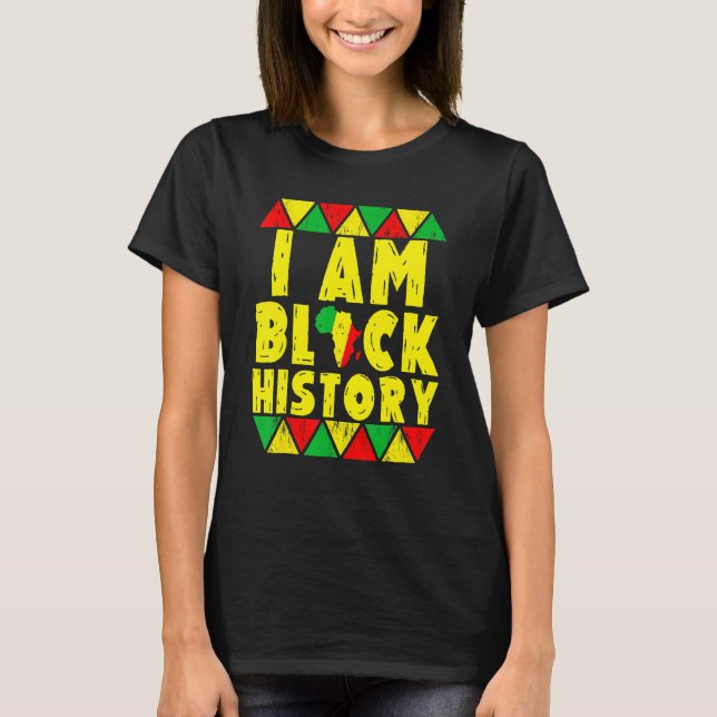 Camiseta I Am Black History Month African American Pride Ce (Anverso)