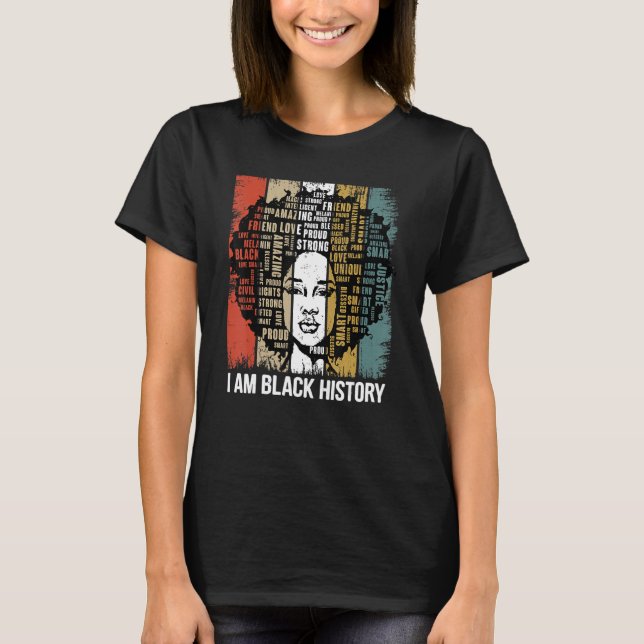 Camiseta I Am Black History Month Proud African American Wo (Anverso)