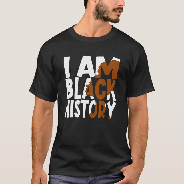 Camiseta I Am Black History Proud Afro Melanin Black Women  (Anverso)