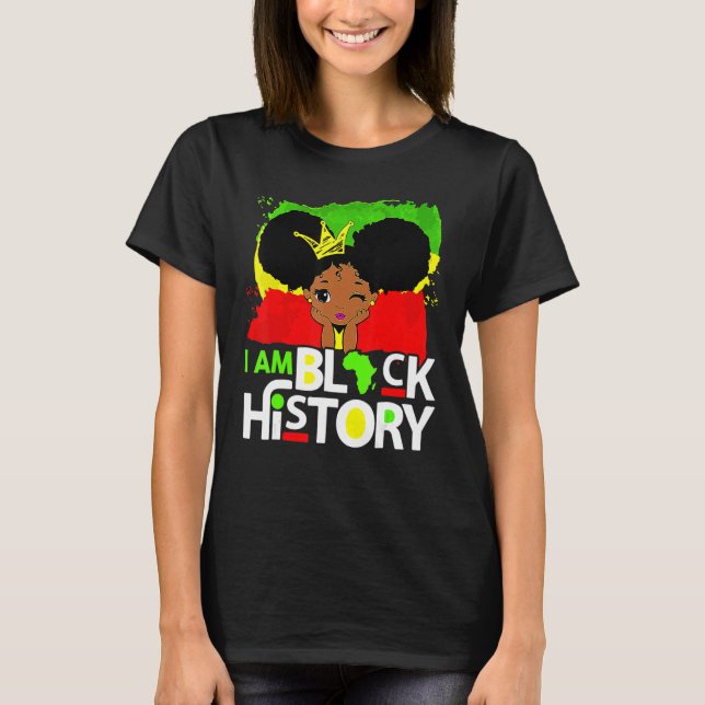 Camiseta I Am Black History Queen Melanin Afro African Prid (Anverso)