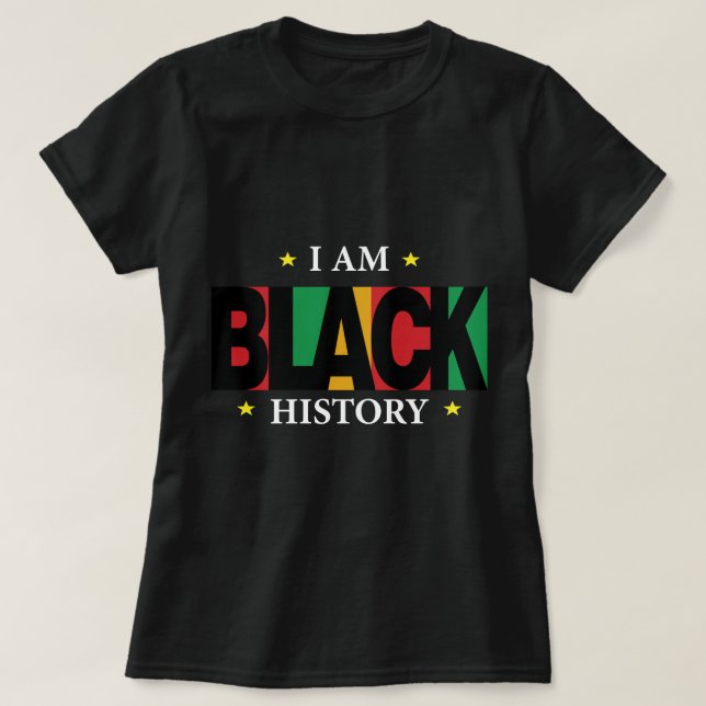 Camiseta I Am Black History T-Shirt (2) (Diseño del anverso)