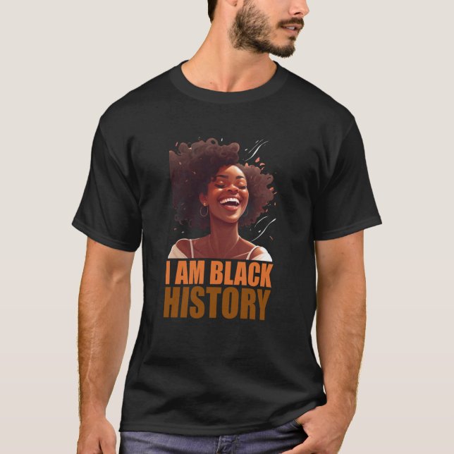 Camiseta I am black history Women Girls Black History Month (Anverso)