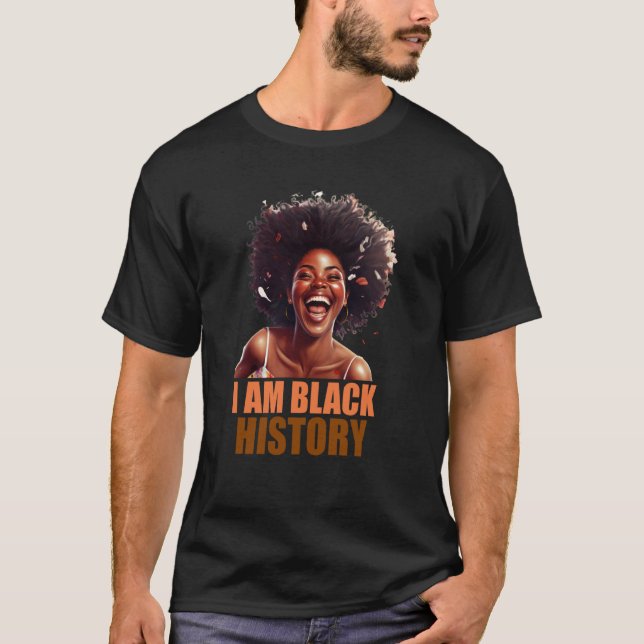Camiseta I am black history Women Girls Black History Month (Anverso)