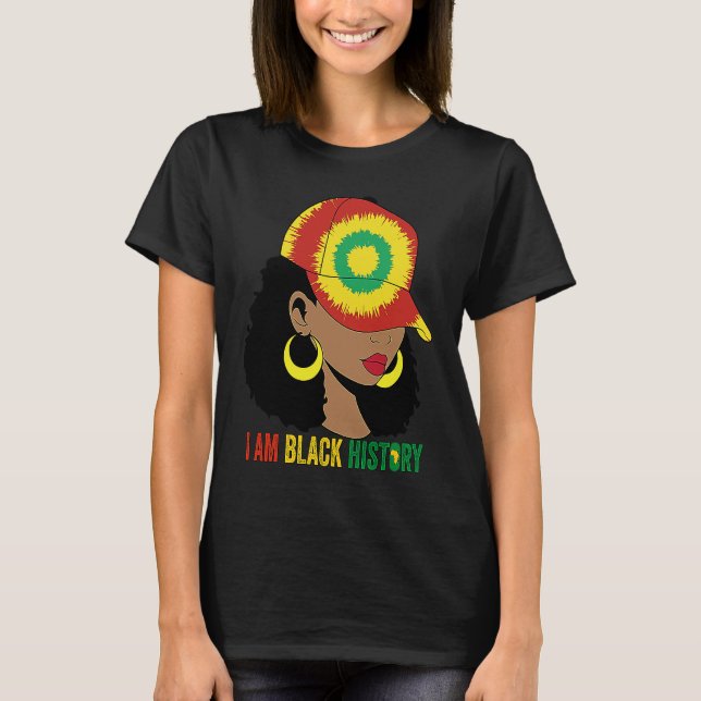 Camiseta I AM BLACK HISTORY Women Girls Black Queen Month H (Anverso)