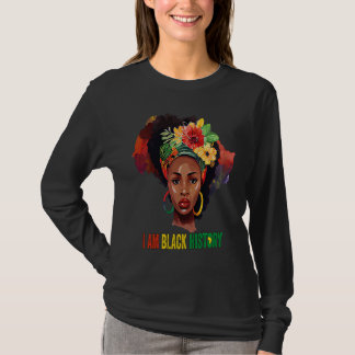 Camiseta I AM BLACK HISTORY Women Girls Black Queen Month H