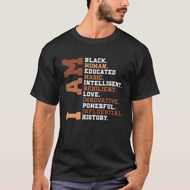 Camiseta I Am Black Woman Educated Melanin Black History Mo (Anverso)