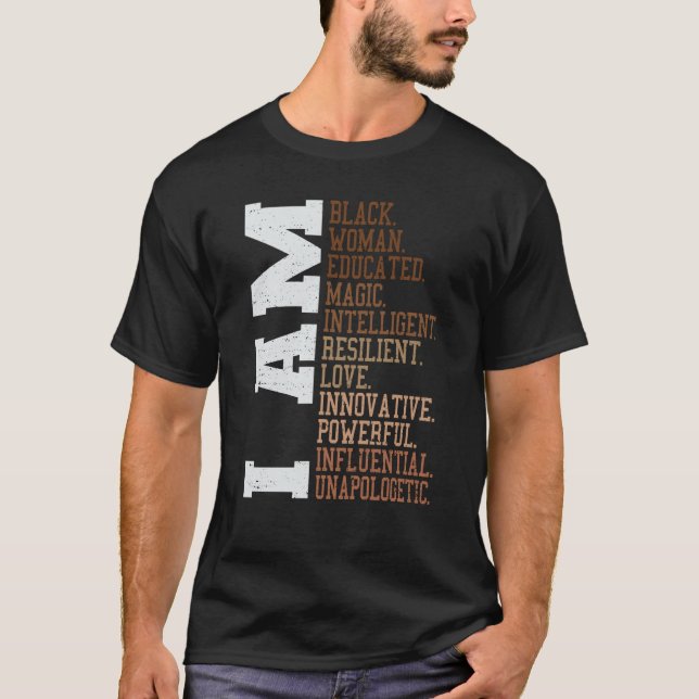 Camiseta I Am Black Woman Unapologetically Black History Mo (Anverso)