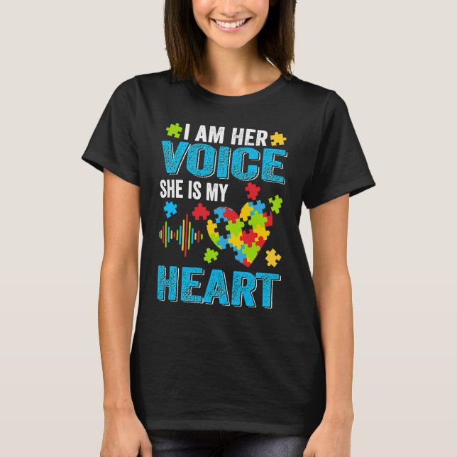 Camiseta I Am Her Voice She Is My Heart Autism Awareness Da (Anverso)
