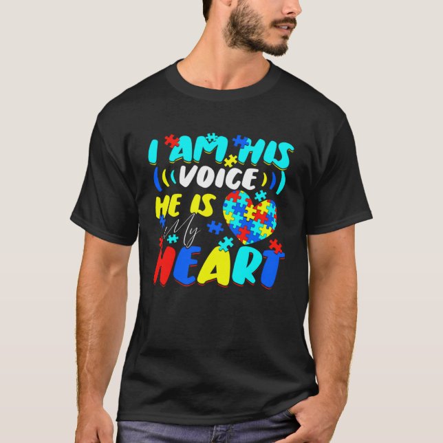 Camiseta I Am His Voice He Is My Heart Autism Awareness ASD (Anverso)