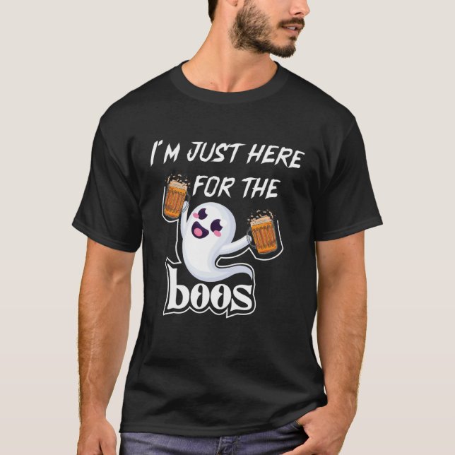 Camiseta I Am Just Here For The Boos Halloween Costume (Anverso)