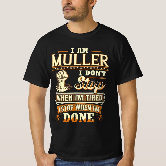 Camiseta I Am Muller. I Don't Stop When I'm Tired (Anverso)