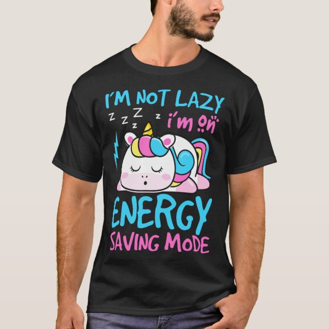 Camiseta I Am Not Lazy I m On Energy Saving Mode  Kids Unic (Anverso)