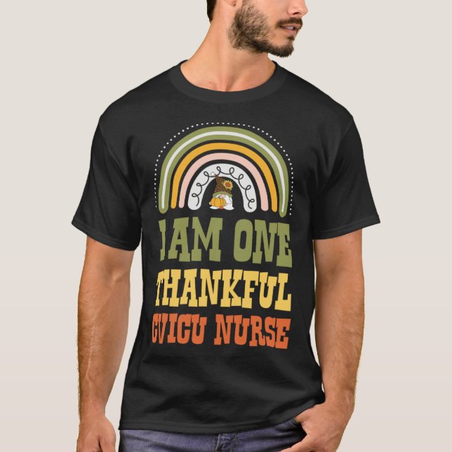 Camiseta I Am One Thankful CVICU Nurse Bohemian Thanksgivin (Anverso)