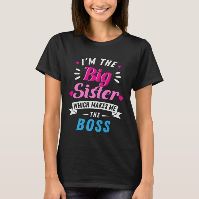 Camiseta I Am The Big Sister Older Sister (Anverso)