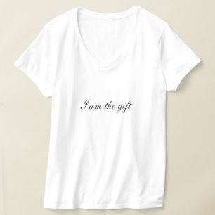 Camiseta I am the gift T-shirt