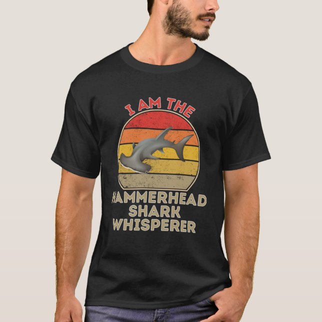Camiseta I Am The Hammerhead Shark Whisperer (Anverso)
