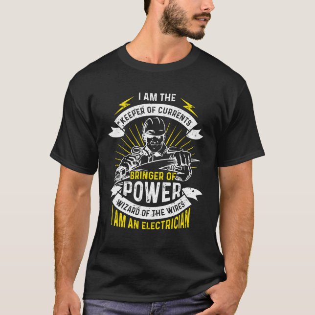 Camiseta I Am The Keeper Of Currents Bringer Of Power Elect (Anverso)