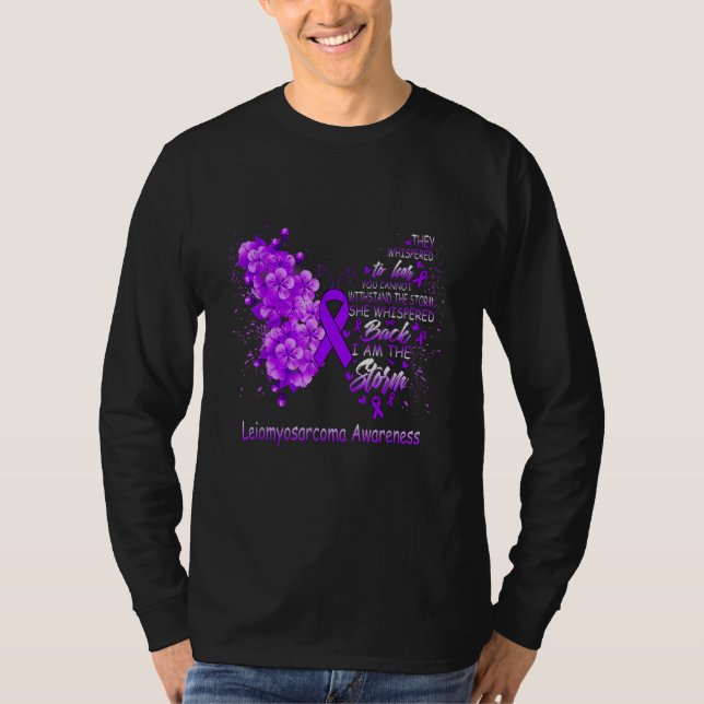 Camiseta I Am The Storm Leiomyosarcoma Awareness Butterfly (Anverso)