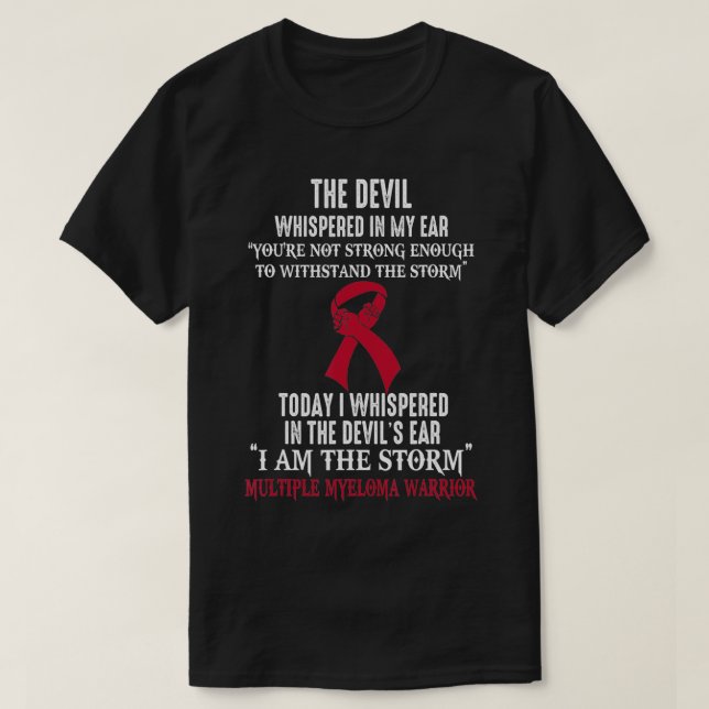 Camiseta I Am The Storm Multiple Myeloma Awareness Warrior  (Diseño del anverso)