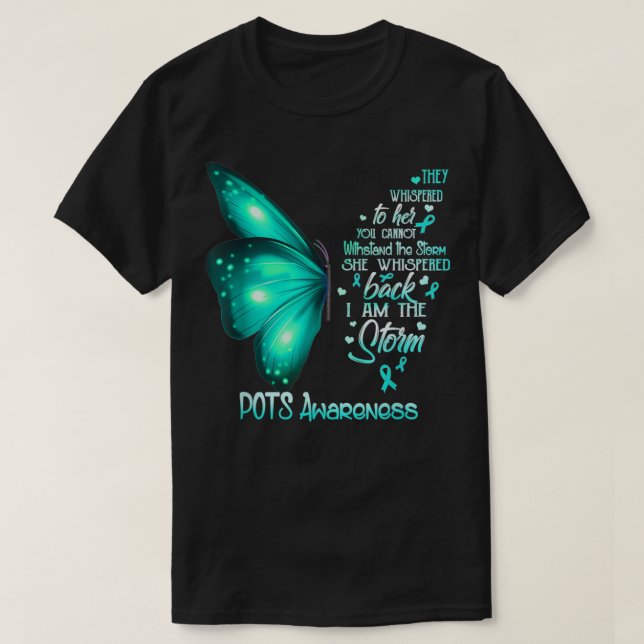 Camiseta I am the storm POTS Awareness Butterfly  (Diseño del anverso)