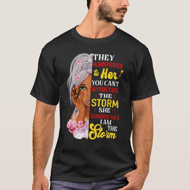 Camiseta I Am The Storm Strong African Woman Black History  (Anverso)