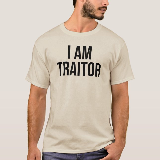 Camiseta I Am Traitor (Anverso)