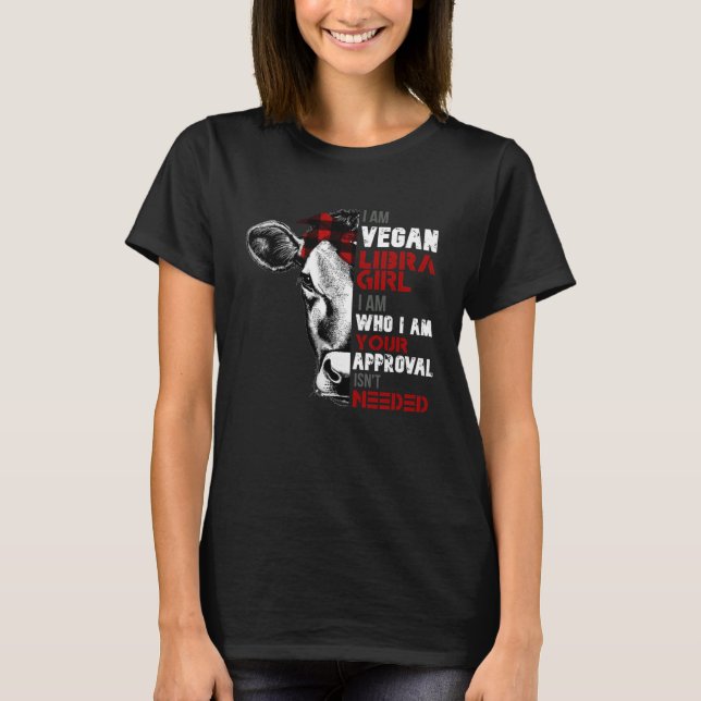 Camiseta I Am Vegan Libra GIrl Cow  Womens Girls Veganism (Anverso)