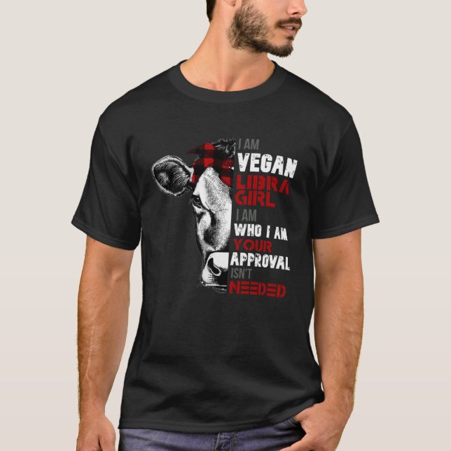 Camiseta I Am Vegan Libra GIrl Cow  Womens Girls Veganism (Anverso)