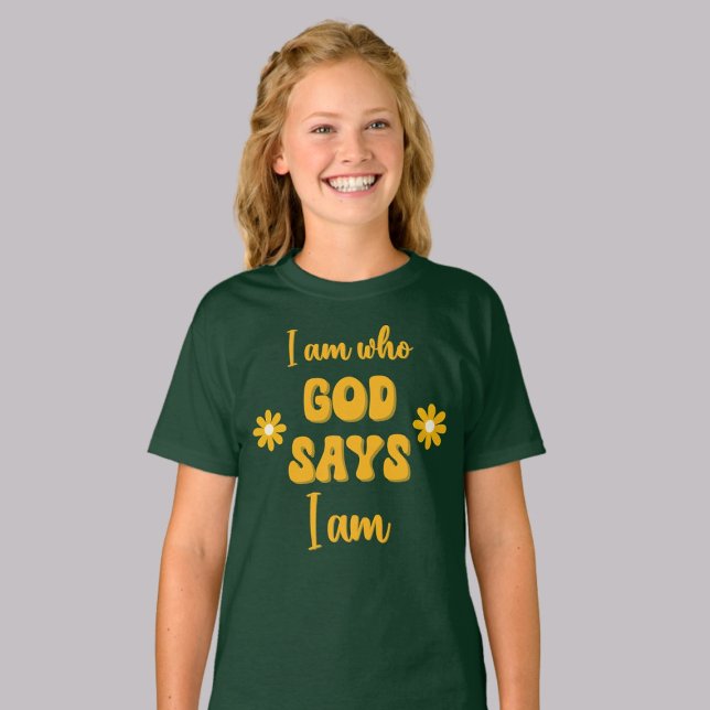 Camiseta I Am Who God Says - Floral Christian Faith Based  (Subido por el creador)
