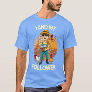 Camiseta i and my follower Farmer Chicken Farming 