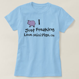 Camiseta I apenas cerdos Freaking del amor, autorización