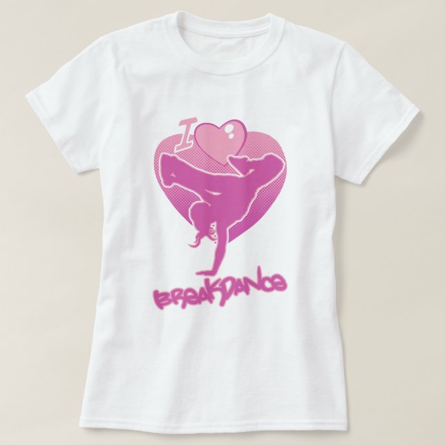 Camiseta I arrolló a Breakdance girly (Diseño del anverso)