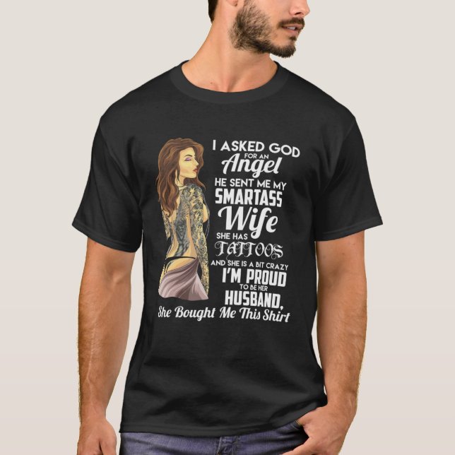 Camiseta I asked God for an Angel smartass  Wife Woman (Anverso)