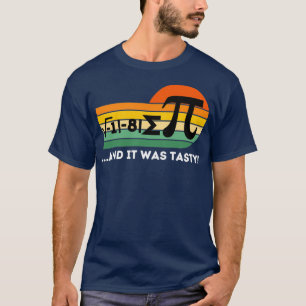 Camiseta I Ate Some Pi and it was Tasty Funny Math Teacher